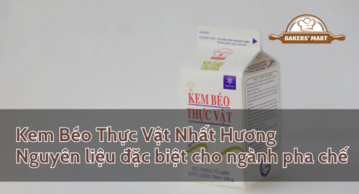 Kem Béo Thực Vật Nhất Hương