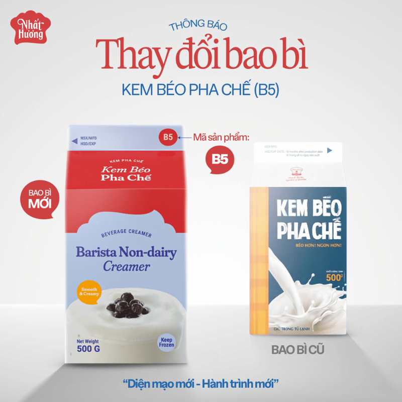 Thay đổi bao bì Kem Béo Pha Chế Nhất Hương - B5