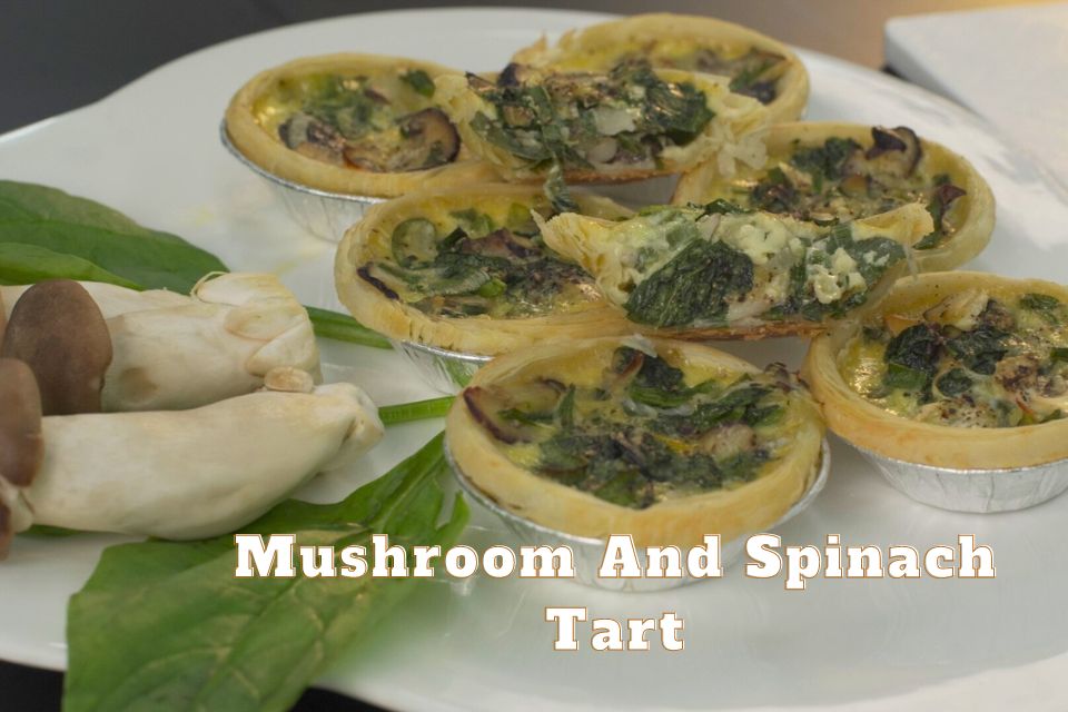 Hướng dẫn làm bánh Mushroom and Spinach Tart