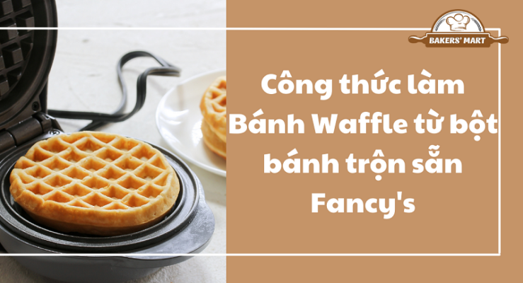 Bánh Waffle