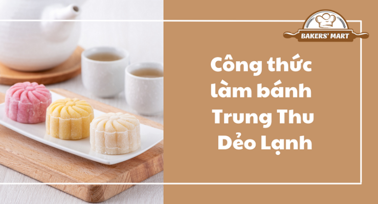 Bánh Trung Thu Dẻo Lạnh